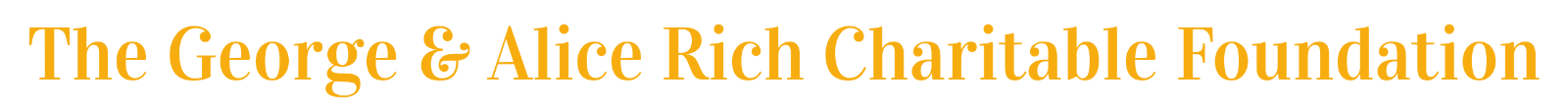 George%20%26%20Alice%20Rich%20Charitable%20Foundation%20(1).png